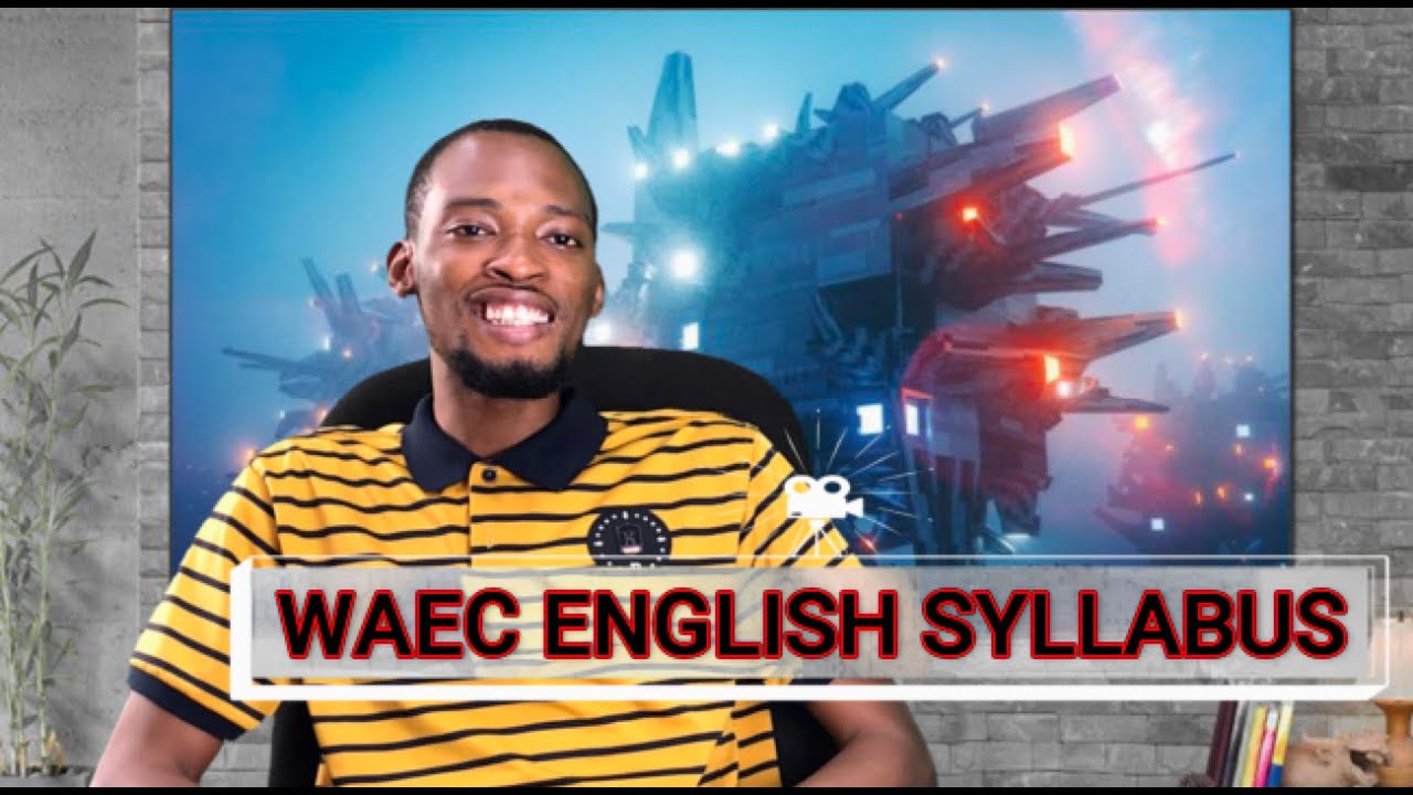 Video Thumbnail: WAEC English Language Syllabus (Explained)