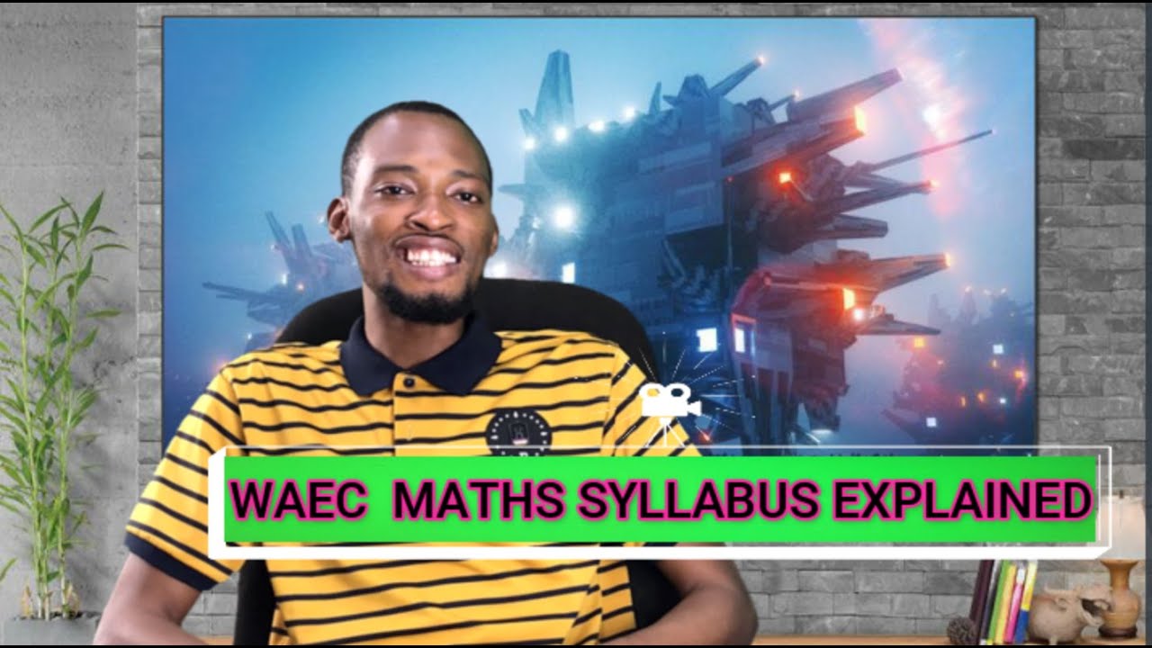 Video Thumbnail: WAEC Mathematics Syllabus (Explained)