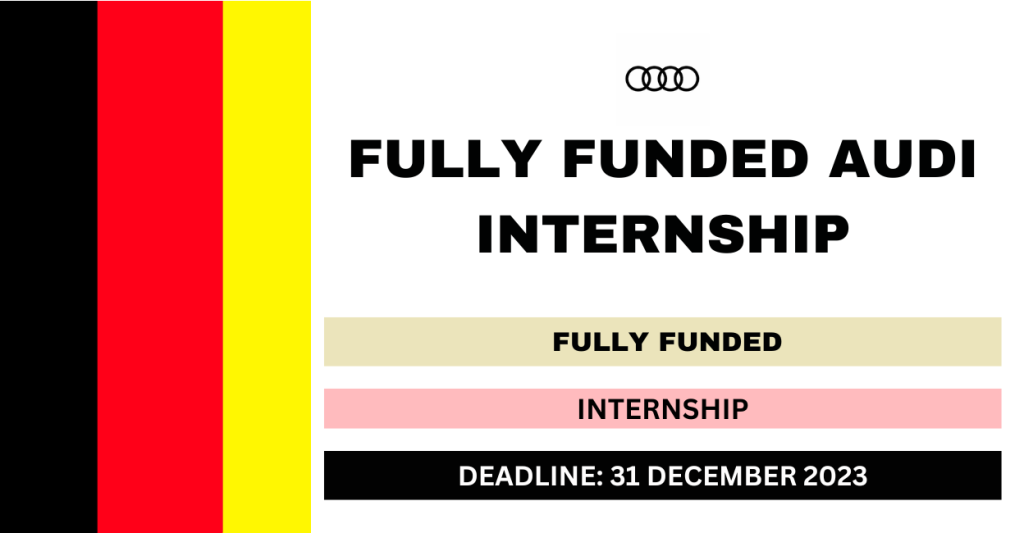 Fully funded audi internship 2026 flashlearners