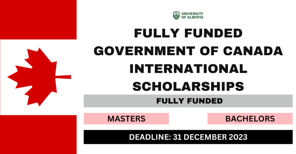 Fully Funded Government Of Canada International Scholarships 2024