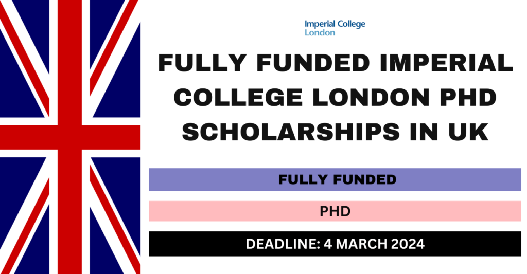 Imperial College London Phd Scholarships In Uk Flashlearners