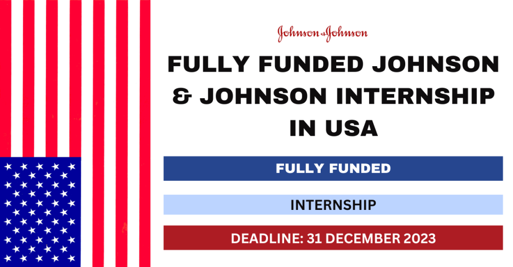 Fully Funded Johnson And Johnson Internship 2024 FlashLearners