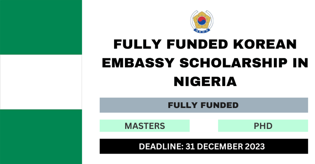 Fully Funded Korean Embassy Scholarship In Nigeria 2024 FlashLearners