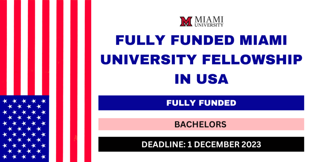 Fully Funded Miami University Fellowship In USA 2024 FlashLearners   MIAMI UNIVERSITY FELLOWSHIP IN USA 1024x533 