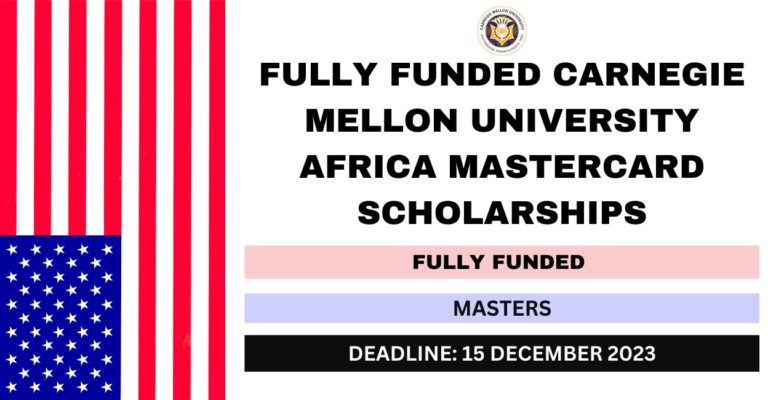 Carnegie Mellon University Africa Mastercard Scholarships 2024 ...